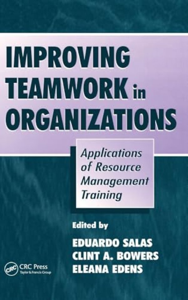 Improving Teamwork in Organizations