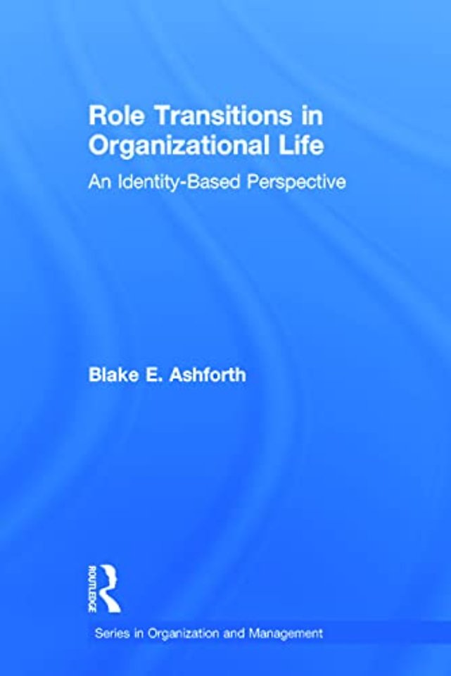 Role Transitions in Organizational Life