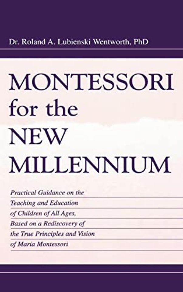 Montessori for the New Millennium