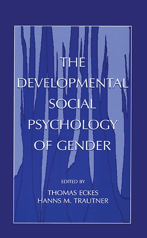 Developmental Social Psychology of Gender