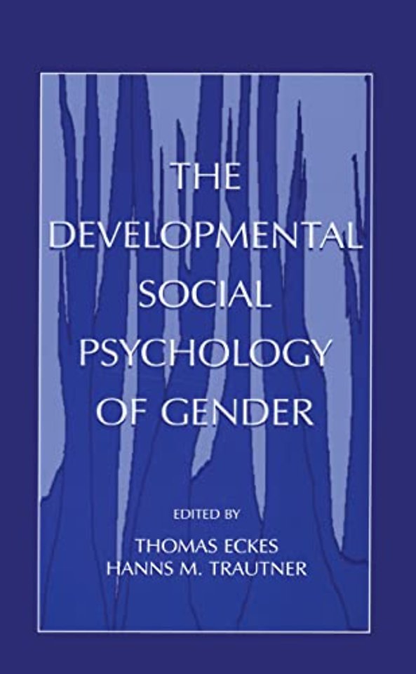 Developmental Social Psychology of Gender
