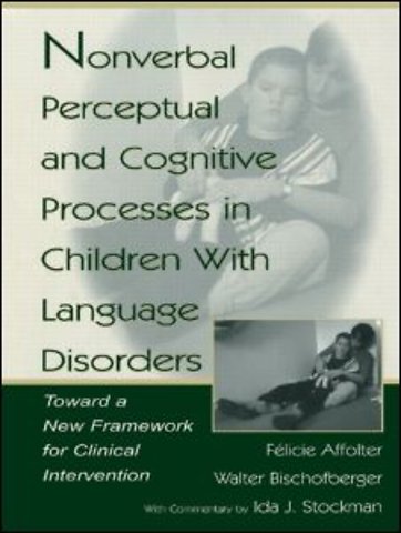 Nonverbal Perceptual and Cognitive Processes in Children With Language Disorders