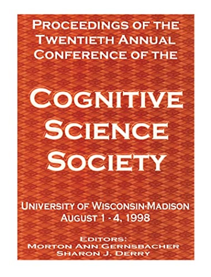 Proceedings of the Twentieth Annual Conference of the Cognitive Science Society