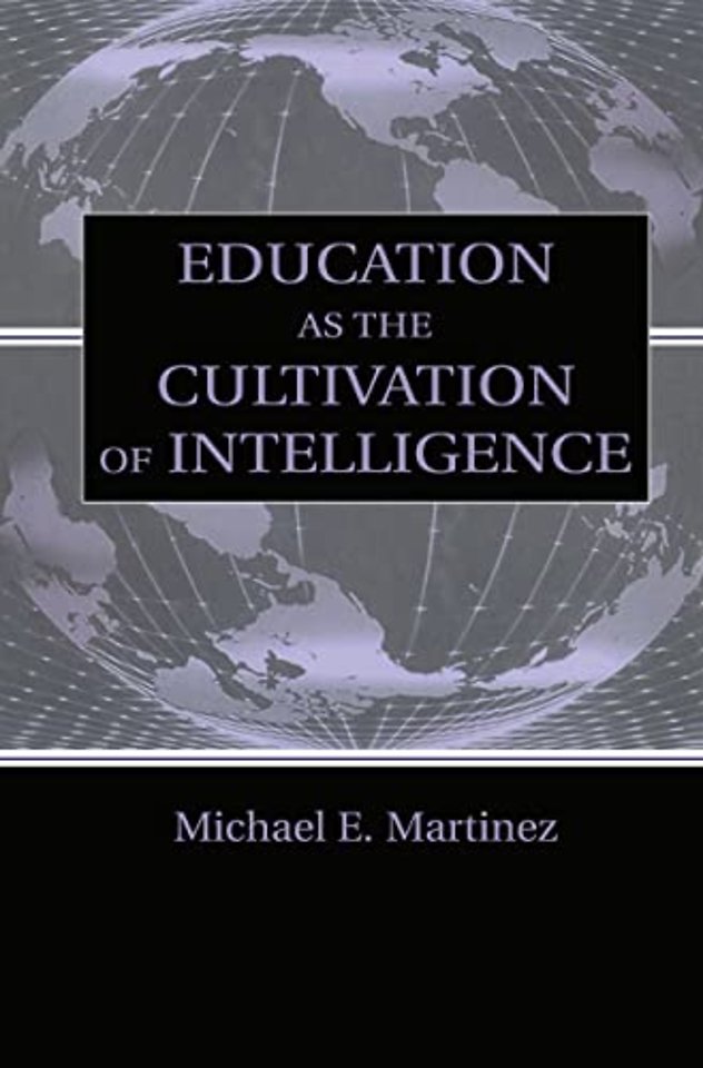 Education As the Cultivation of Intelligence