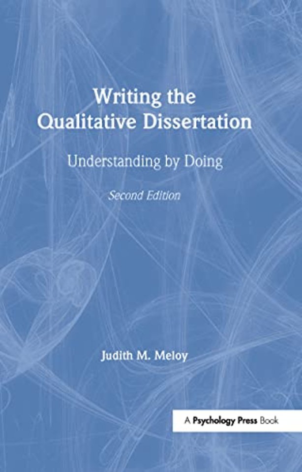 Writing the Qualitative Dissertation
