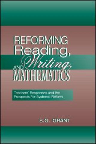 Reforming Reading, Writing, and Mathematics