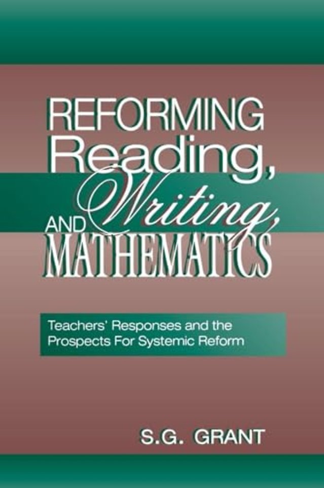 Reforming Reading, Writing, and Mathematics