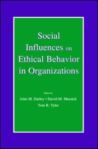 Social Influences on Ethical Behavior in Organizations
