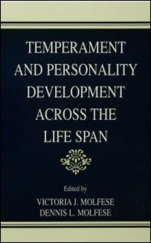 Temperament and Personality Development Across the Life Span