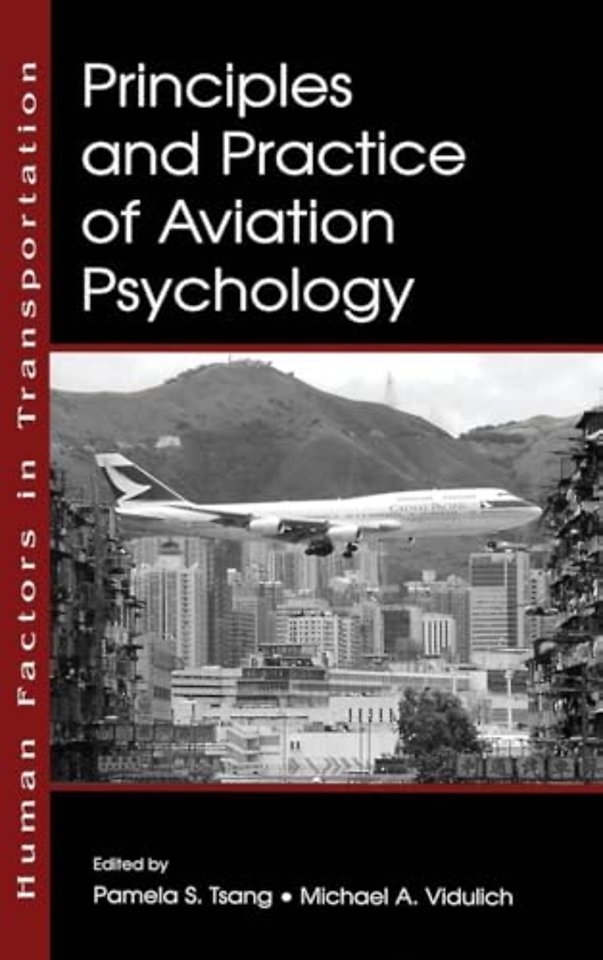 Principles and Practice of Aviation Psychology