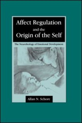 Affect Regulation and the Origin of the Self