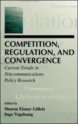 Competition, Regulation, and Convergence
