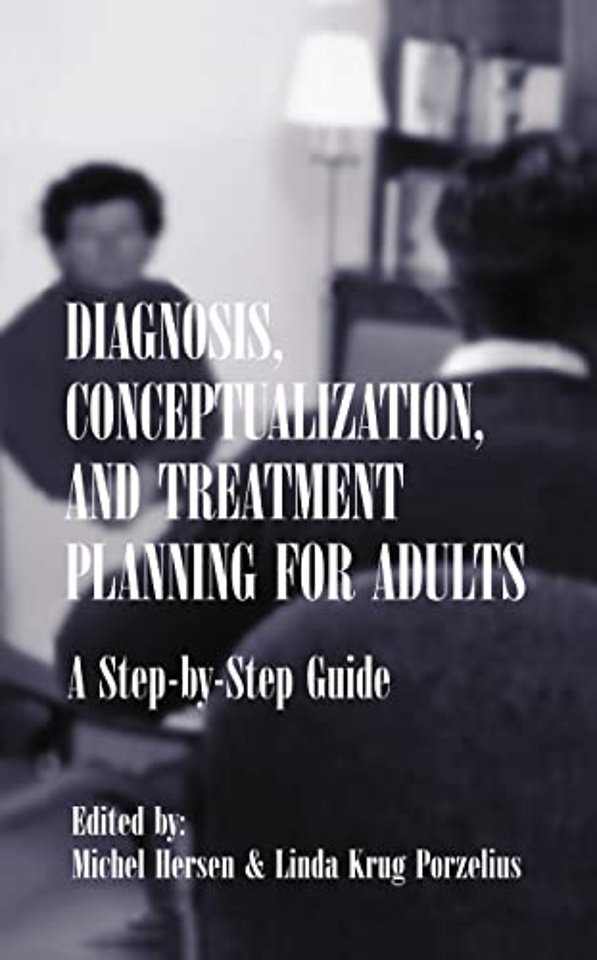 Diagnosis, Conceptualization, and Treatment Planning for Adults