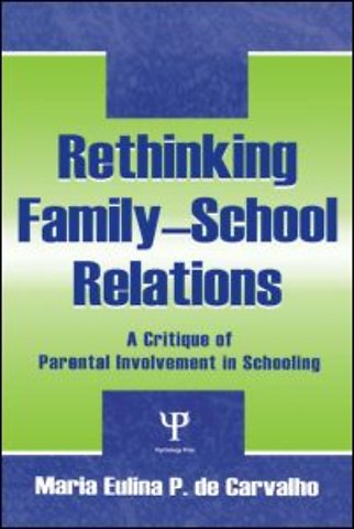 Rethinking Family-school Relations