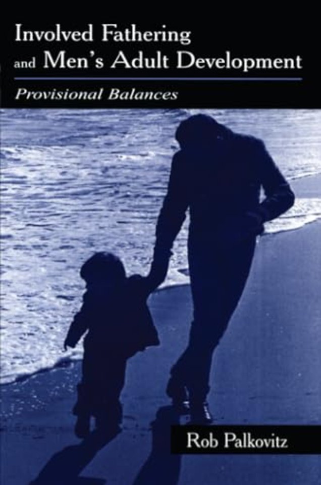 Involved Fathering and Men's Adult Development