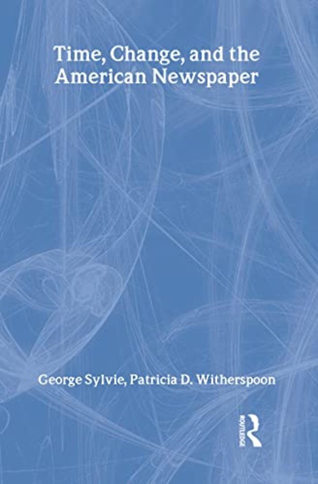 Time, Change, and the American Newspaper