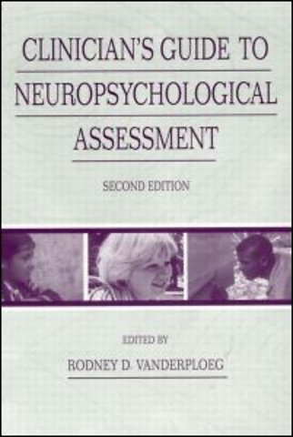 Clinician's Guide To Neuropsychological Assessment