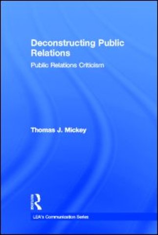 Deconstructing Public Relations