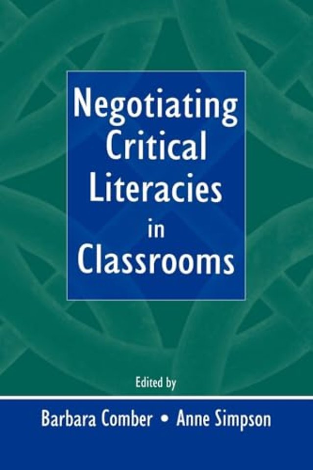 Negotiating Critical Literacies in Classrooms