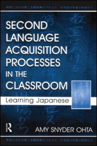 Second Language Acquisition Processes in the Classroom