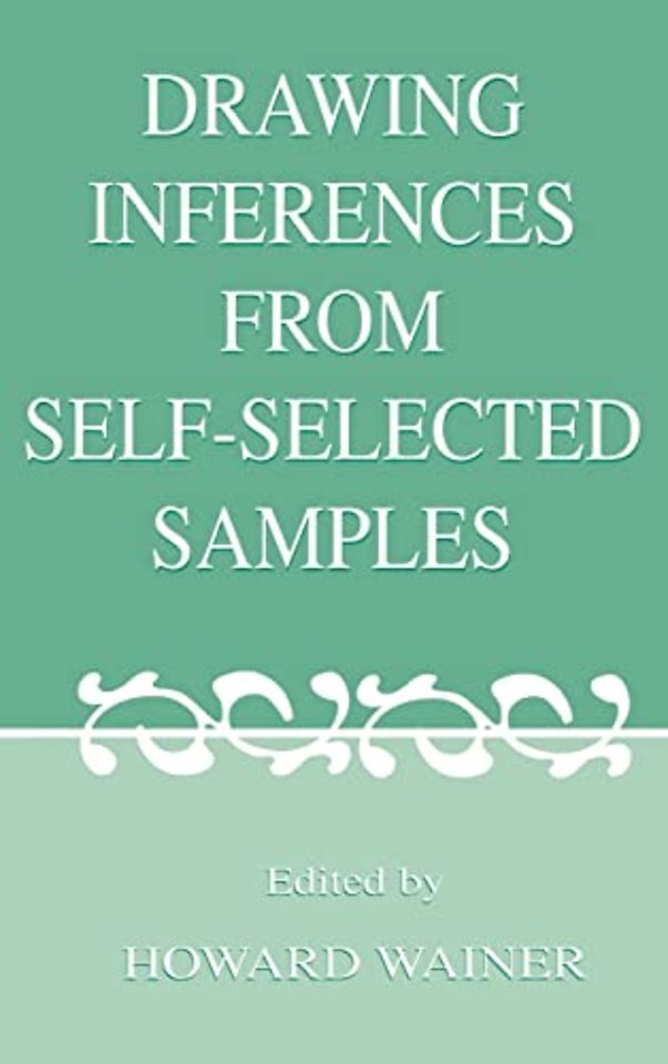 Drawing Inferences From Self-selected Samples