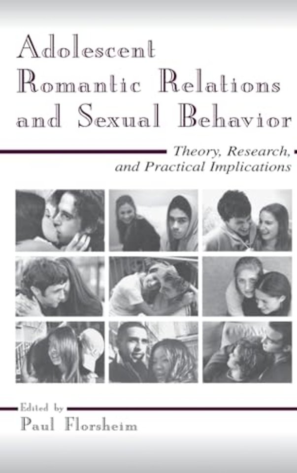 Adolescent Romantic Relations and Sexual Behavior