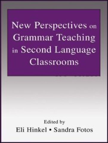 New Perspectives on Grammar Teaching in Second Language Classrooms