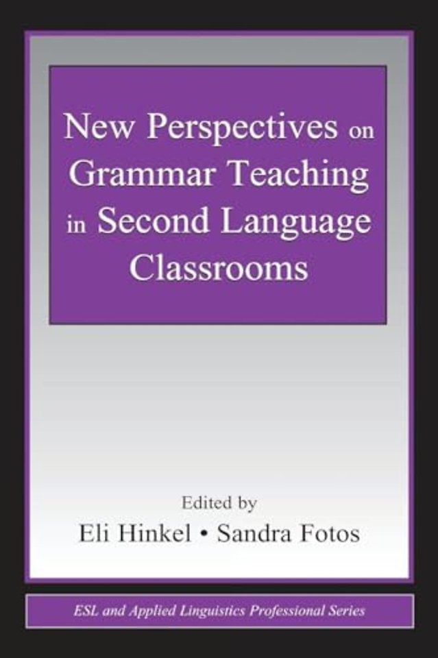 New Perspectives on Grammar Teaching in Second Language Classrooms