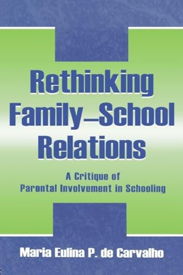 Rethinking Family-school Relations