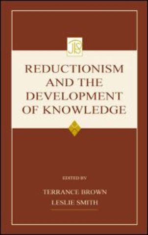 Reductionism and the Development of Knowledge