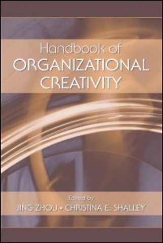 Handbook of Organizational Creativity