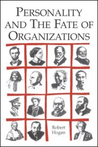 Personality and the Fate of Organizations
