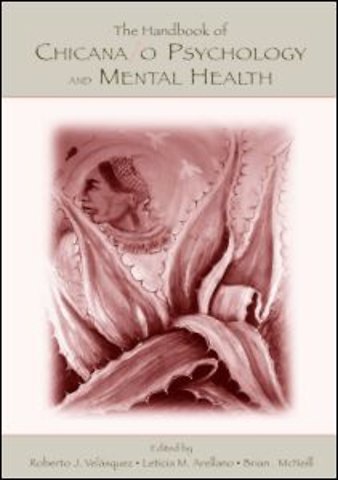 Handbook of Chicana/o Psychology and Mental Health