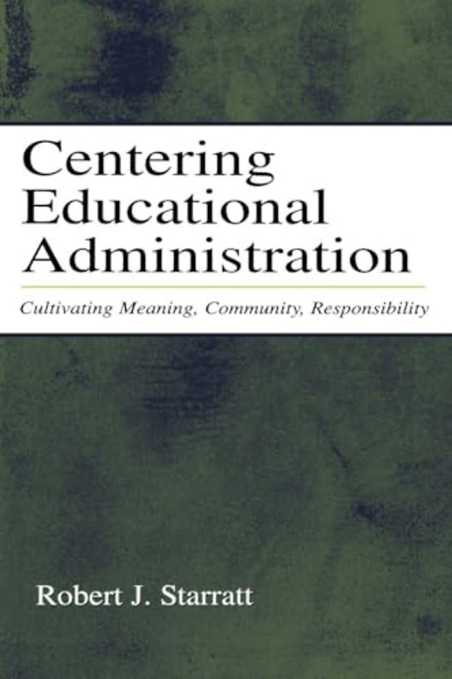 Centering Educational Administration