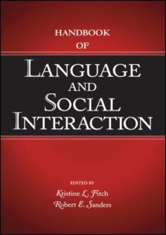 Handbook of Language and Social Interaction