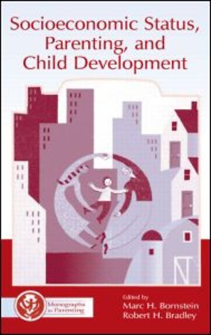 Socioeconomic Status, Parenting, and Child Development