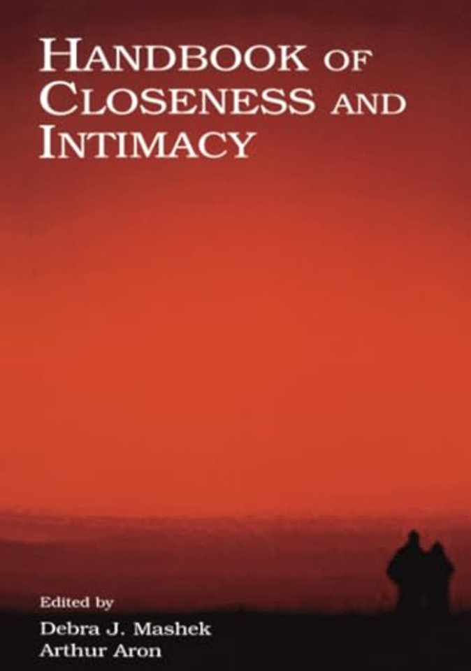 Handbook of Closeness and Intimacy