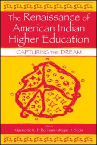 Renaissance of American Indian Higher Education