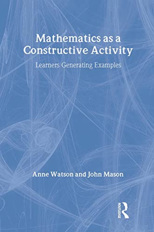 Mathematics as a Constructive Activity