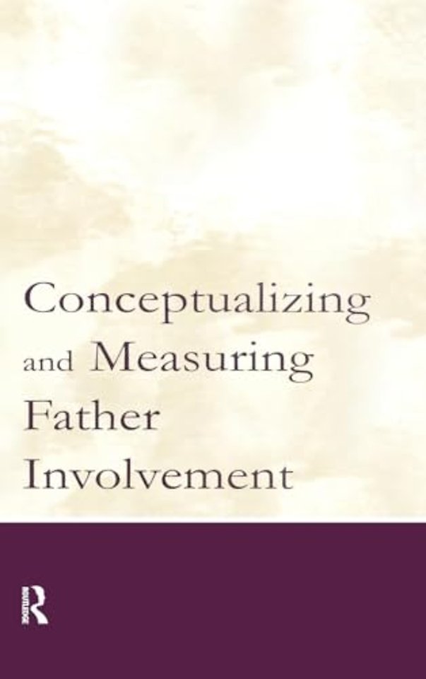 Conceptualizing and Measuring Father Involvement