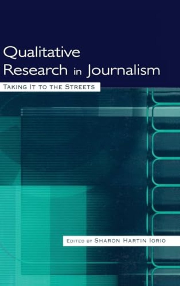 Qualitative Research in Journalism