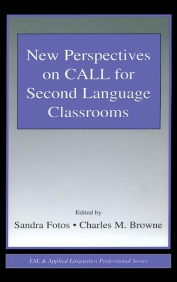 New Perspectives on CALL for Second Language Classrooms