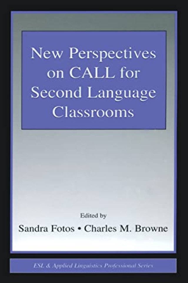 New Perspectives on CALL for Second Language Classrooms
