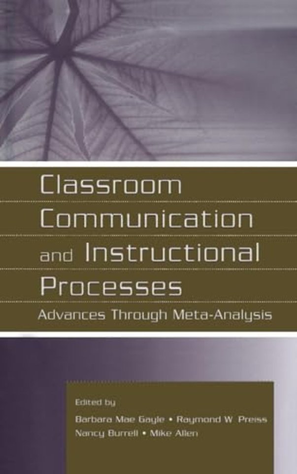 Classroom Communication and Instructional Processes