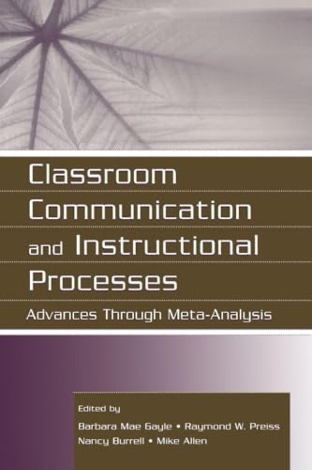 Classroom Communication and Instructional Processes