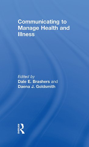 Communicating to Manage Health and Illness
