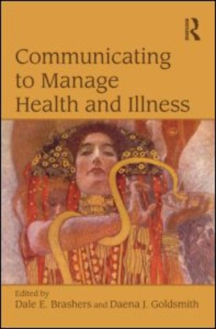 Communicating to Manage Health and Illness