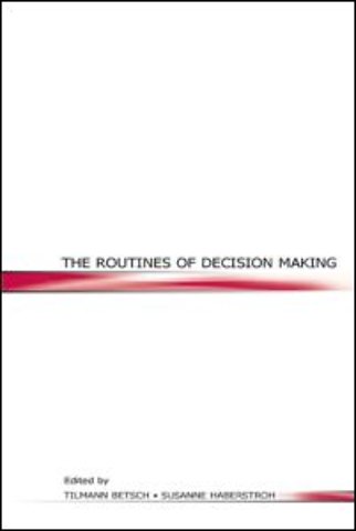 Routines of Decision Making