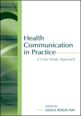 Health Communication in Practice