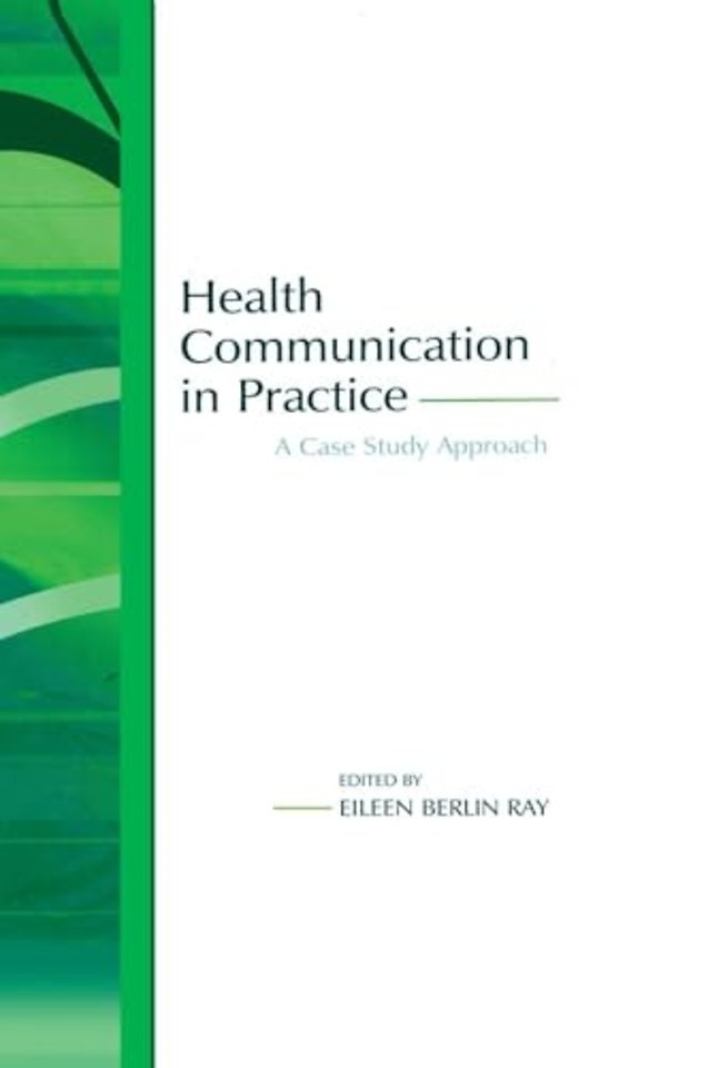 Health Communication in Practice